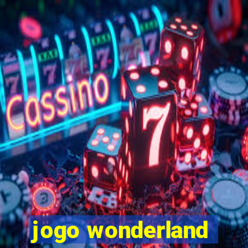 jogo wonderland