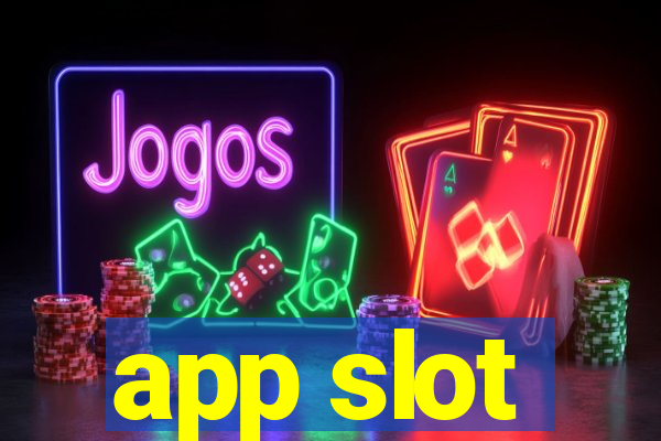 app slot