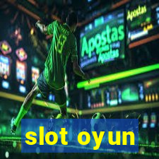 slot oyun