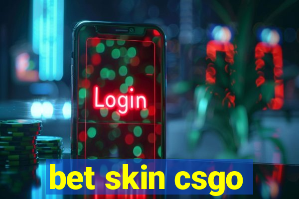 bet skin csgo