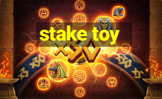 stake toy