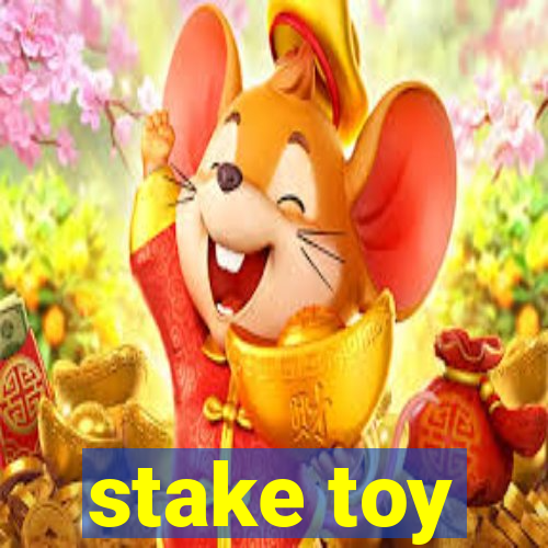 stake toy