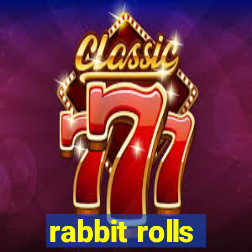 rabbit rolls