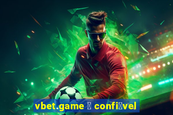 vbet.game 茅 confi谩vel