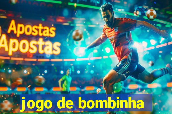 jogo de bombinha