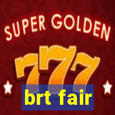 brt fair