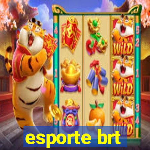 esporte brt