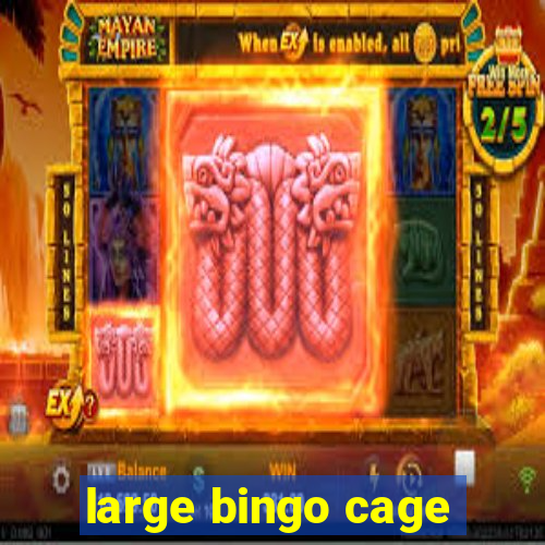 large bingo cage