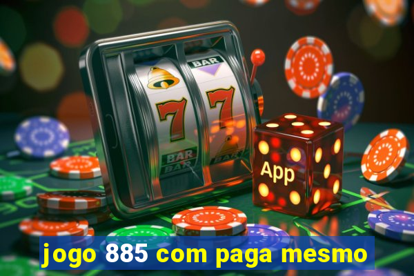 jogo 885 com paga mesmo