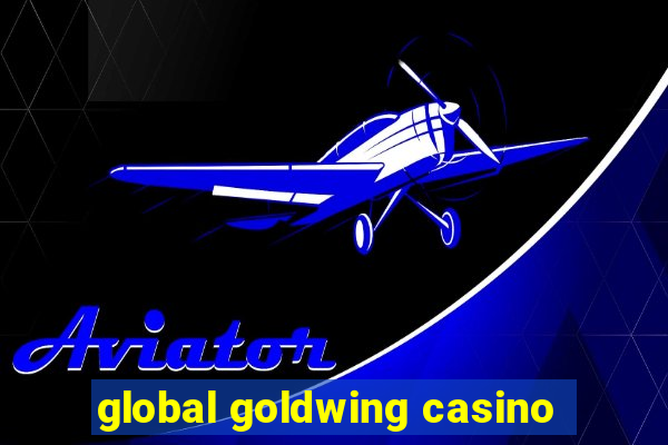 global goldwing casino