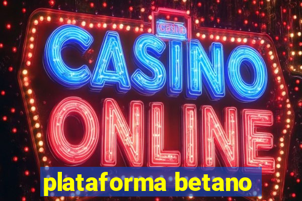 plataforma betano