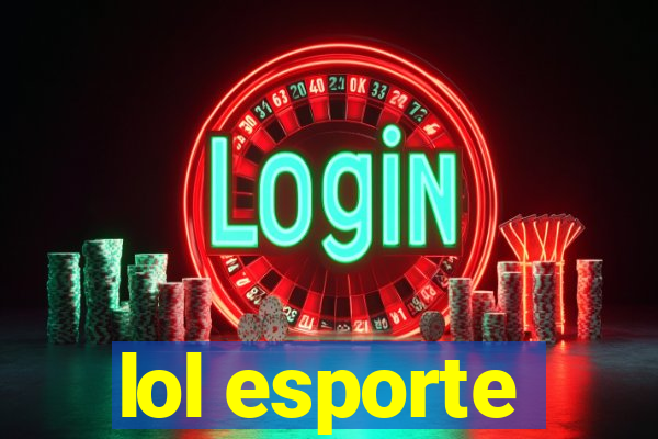 lol esporte