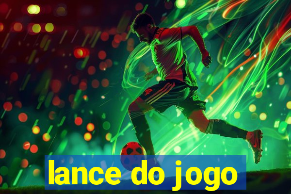 lance do jogo