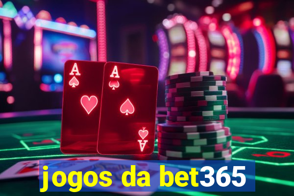 jogos da bet365