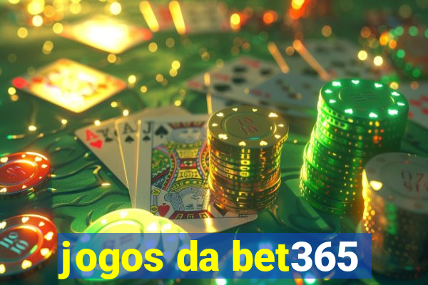 jogos da bet365