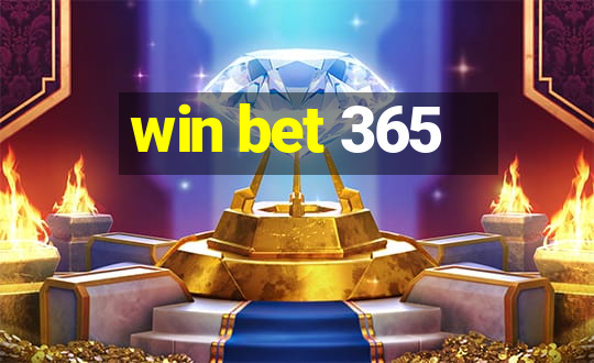 win bet 365