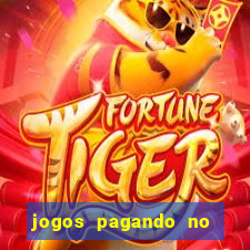 jogos pagando no cadastro 2024