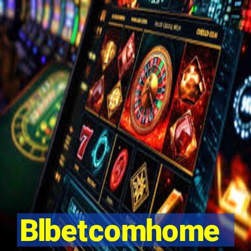 Blbetcomhome