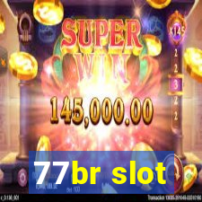 77br slot