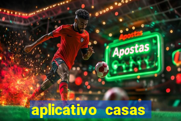 aplicativo casas das apostas