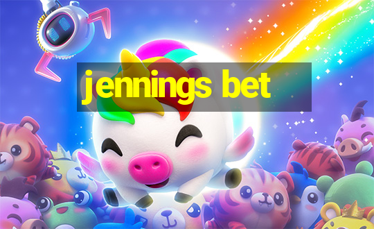 jennings bet