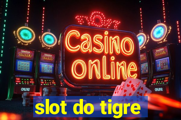 slot do tigre