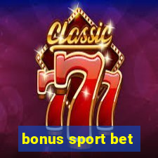 bonus sport bet