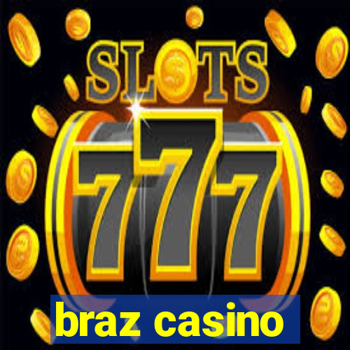 braz casino