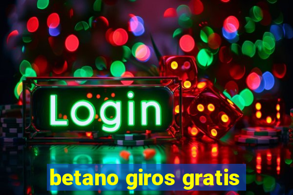 betano giros gratis