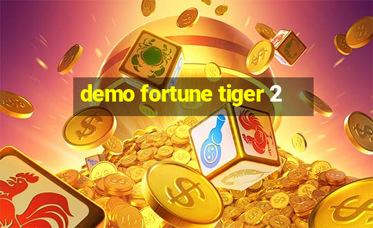 demo fortune tiger 2