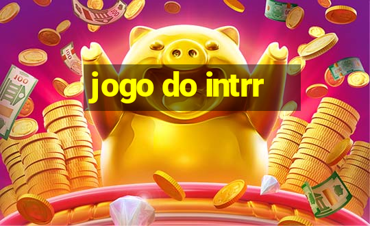 jogo do intrr