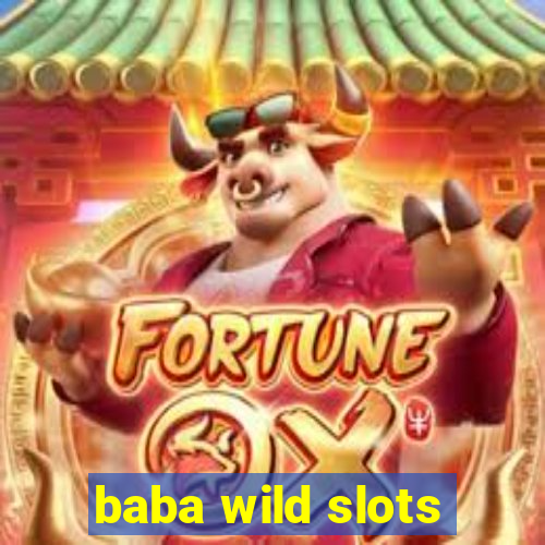 baba wild slots