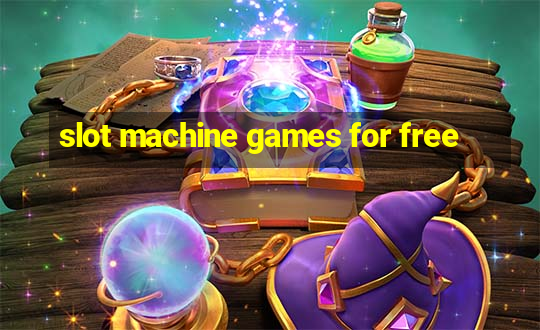 slot machine games for free