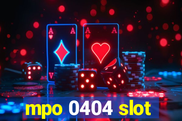 mpo 0404 slot