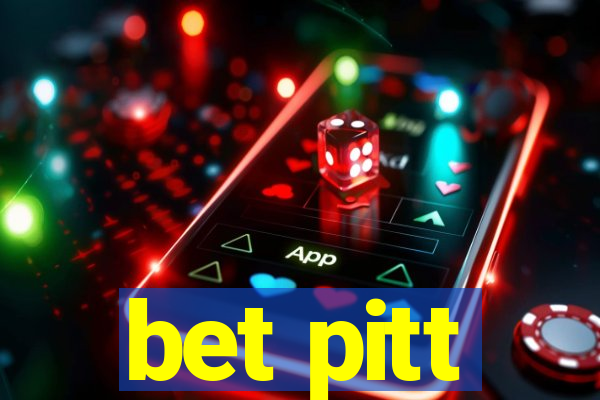 bet pitt