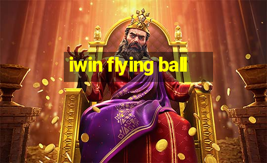 iwin flying ball