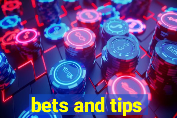 bets and tips