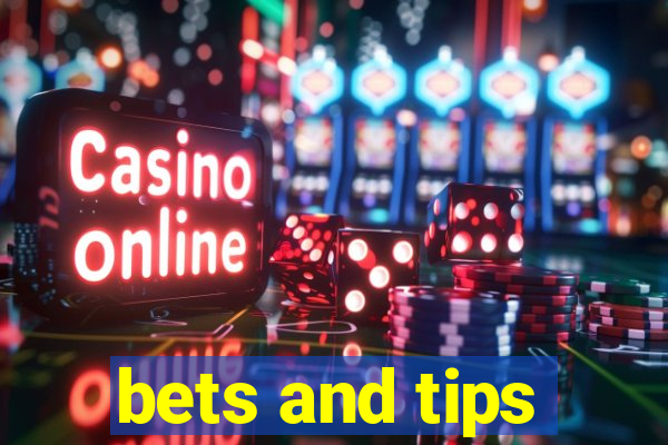 bets and tips