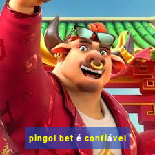 pingol bet é confiável