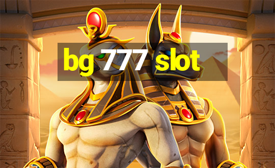 bg 777 slot