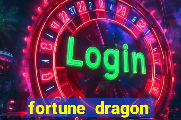 fortune dragon estrela bet