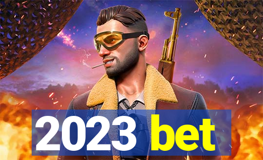 2023 bet