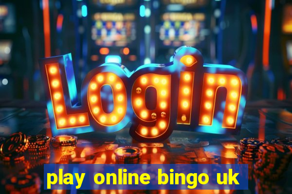 play online bingo uk