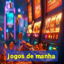 jogos de manha