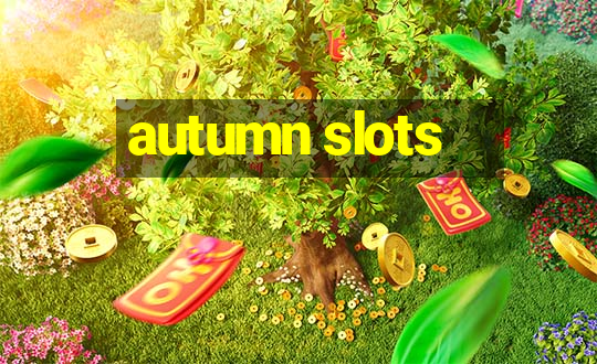 autumn slots