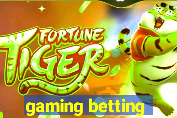 gaming betting