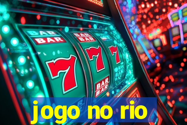 jogo no rio