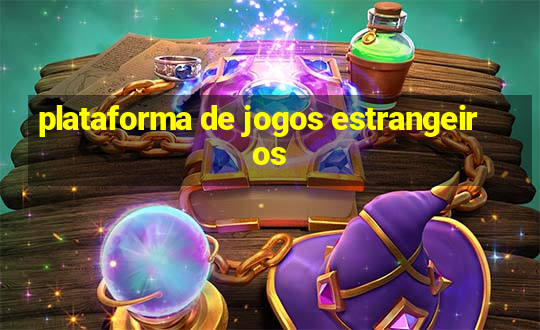 plataforma de jogos estrangeiros