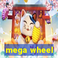 mega wheel