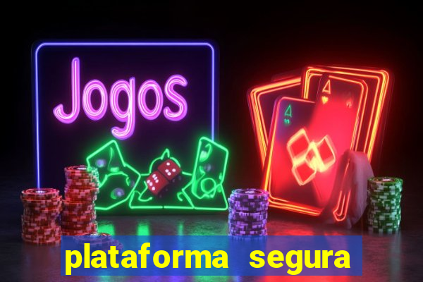 plataforma segura para jogar fortune tiger